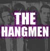 The Hangmen